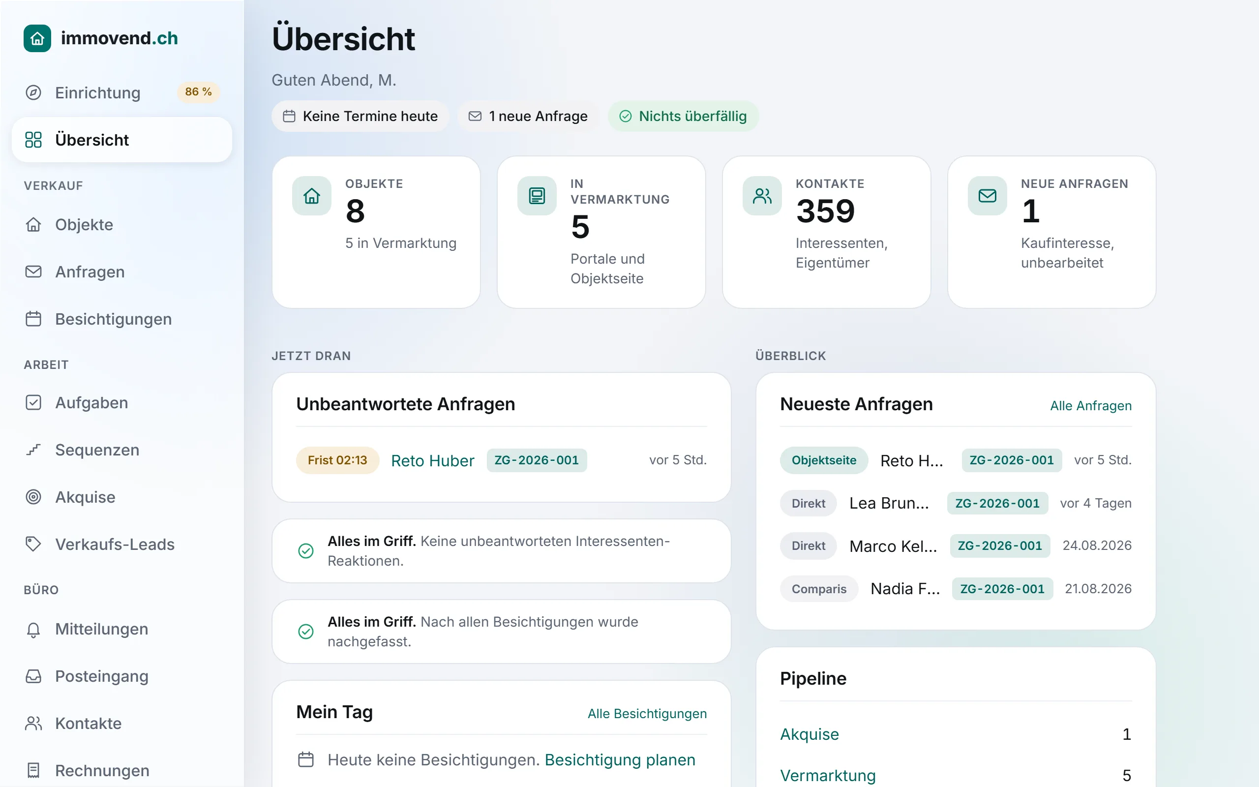 Die Übersicht von immovend: Begrüssung mit Terminen des Tages, vier Kennzahlen, offene Anfragen, «Mein Tag» als Zeitleiste und die Pipeline der Objekte.